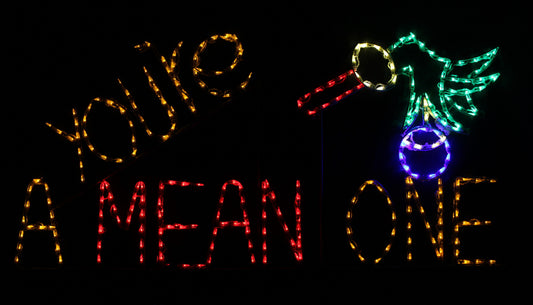 You're A Mean One Letter Sign